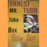 Ernest Tubb - Mr. Juke Box